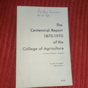 The Centennial Report 1870-1970 of the College of Agriculture