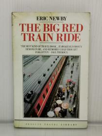 艾瑞克•纽比 《搭上红色列车》     Big Red Train Ride： A Ride on the Trans-Siberian Railway by Eric Newby  [ Penguin Books 1980年英国版 ]（英国文学·游记）英文原版书