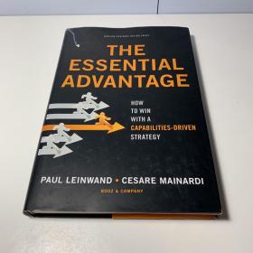 The Essential Advantage: How to Win with a Capabilities-Driven Strategy核心优势