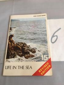 BASIC SCIENCE SERIES-BOOK 15：REVISED EDITION·LIFE IN THE SEA（英文原版），。。