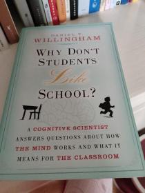 Why Don't Students Like School：A Cognitive Scientist Answers Questions About How the Mind Works and What It Means for the Classroom