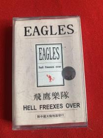 磁带（81)飞鹰乐队EAGLES HELL FREEXES OVER正版）不带歌词