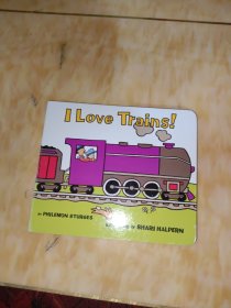 I Love Trains! Board Book我爱火车！