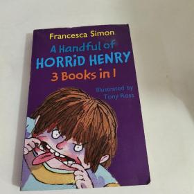 Francesca Simon
A Handful ofHORRiD HENRY
3 Books inl