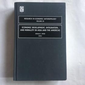 现货 精装 库存书, ECONOMIC DEVELOPMENT,INTEGRATION,AND MORALITY IN ASIA AND THE AMERICAS，亚洲和美洲的经济发展、一体化和道德