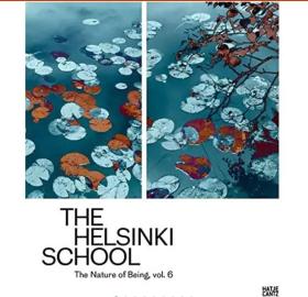 The Helsinki School:The Nature of Being, Vol. 6 赫尔辛基学派：存在的本质，第六卷