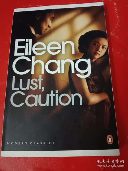 Lust, Caution：And Other Stories (Penguin Modern Classics)英文