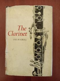 The Clarinet: Revised with a Repertory （精装，馆藏书）（现货，实拍书影）