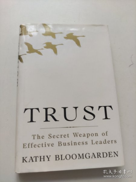 TRUST The Secret Weapon of Effective Business Leaders