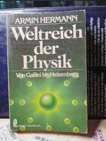 weltreich der physik von galilei bis heisenberg