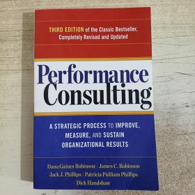 Performance Consulting: A Strategic Process to Improve, Measure, and Sustain Organizational Results