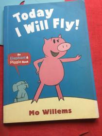 Elephant & Piggie: Today I Will Fly (by Mo Willems) 小象小猪系列：我要飞【无写划】