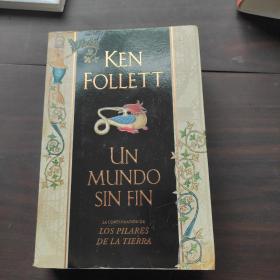 KEN FOLLETT UN MUNDO SIN FIN