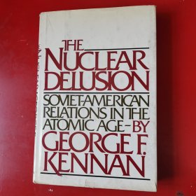 英文原版：The Nuclear Delusion