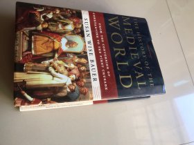 The History of the Medieval World : From the Conversion of Constantine to the First crusade