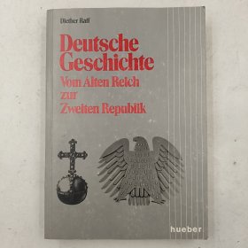 Deutsche Geschichte. Vom Alten Reich Zur Zweiten Republik 德文