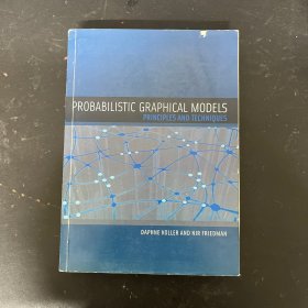 Probabilistic Graphical Models：Principles and Techniques概率图模型：原理与技术，英文原版