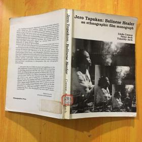 Jero Tapakan: Balinese HealerAn Ethnographic Film Monograph