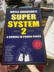 Doyle Brunson's Super System 2：A Course in Power Poker