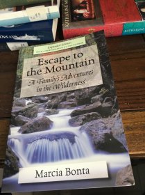 玛西娅·邦塔《逃向山中：一家人在荒野中的冒险》 Escape to the mountain: A family's adventures in the wilderness