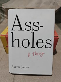 Assholes：A Theory