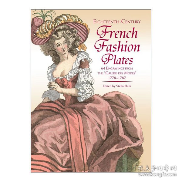 Eighteenth-Century French Fashion Plates in Full Color 18世纪法国服装时尚 服饰设计 艺术插图 Stella Blum