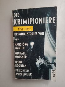 DIE KRIMIPIONIERE Kriminalstories von –ky Hansjorg Martin Michael Molsner Irene Rodrian Friedhelm Werremeier