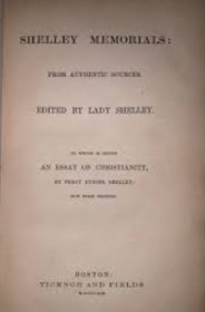 dszwc SHELLEY MEMORIALS From Authentic Sources Edited by Lady Shelley to which is Added an Essay on Christianity wxs100jq