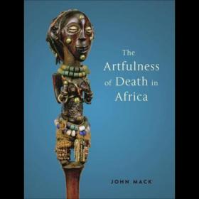 The Artfulness of Death in Africa 进口原版 非洲死亡的艺术性
