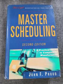 Master scheduling Apractical Guide to competitive manufacturing竞争制造的主调度实用指南