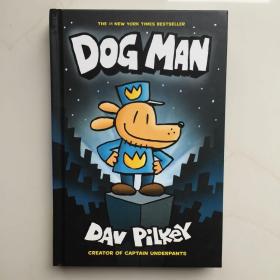 英文原版 Dog Man: From the Creator of Captain Underpants 狗人：来自内裤船长的创造者