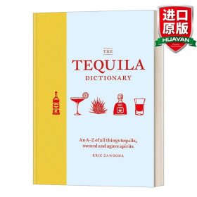 英文原版 The Tequila Dictionary  龙舌兰酒词典 英文版 进口英语原版书籍