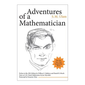 Adventures of a Mathematician 一位数学家的经历 近代世界十大数学家之一S. M. Ulam乌拉姆自传