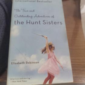 the true and outstanding adventures of the hunt sisters