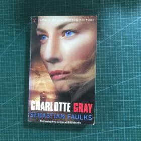 CHARLOTTE GRAY SEBASTIAN FAULKS 英文版