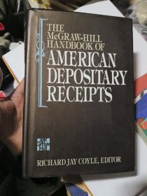 The McGraw-Hill handook of American Depositary Receipt  美国预托证券指导册鉴;