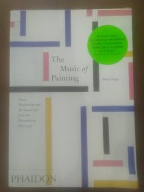 The Music of Painting: Music, Modernism and the Visual Arts from the Romantics to John Cage