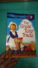 The Great Tulip Trade (Step into Reading, Level 3)[郁金香交易]