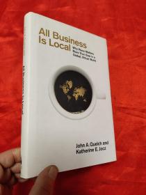 All Business Is Local:Why Place Matters More Than Ever in a Global,Virtual World     （大32开，硬精装）  【详见图】