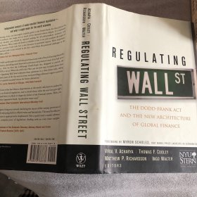 Regulating Wall Street: The Dodd-Frank Act and the New Architecture of Global Finance