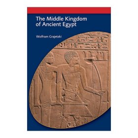 The Middle Kingdom of Ancient Egypt 古埃及中王国时期 Wolfram Grajetzki