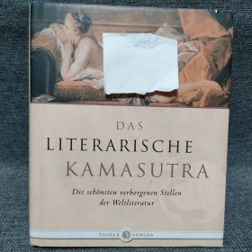 DAS LITERARISCHE KAMASUTRA:Die schönsten verborgenen Stellen der Weltliteratur 德文 世界文学