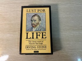 Lust for Life 欧文·斯通《渴望生活—梵高传》（余光中先生译为《梵谷传》），，，余光中：梵高留给后世的两样东西，一是画，二是信… 像这么亲切的自白，在文艺史上成为重要文献的，在梵高之前还有德拉克洛瓦的《日记》，之后则有劳伦斯的信札… 传说中的梵高，举止唐突而情绪不稳，但是在信中他却温文尔雅，娓娓动人。