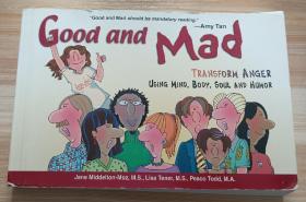 英文书 Good and Mad: Transform Anger Using Mind, Body, Soul and Humor Paperback  by Jane Middelton-Moz (Author), Lisa Tener (Author), Peaco Todd (Author)