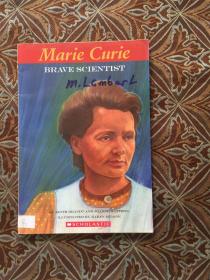 Marie Curie BRAVE SCIENTIST