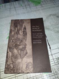 The Zen Works of Stonehouse：Poems and Talks of a 14th Century Chinese Hermit    石头屋的禅宗作品：一位14世纪中国隐士的诗歌和谈话         英文原版      书内干净完整   前封面有条折痕     书品弱九品请看图