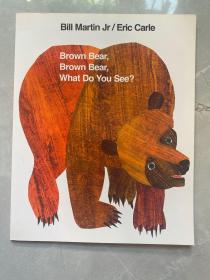 Brown Bear,Brown Bear,What Do You See？