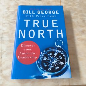 True North：Discover Your Authentic Leadership