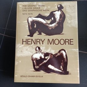 HENRY MOORE THE GRAPHIC WORK 1973-1975 亨利摩尔的平面作品