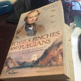 fossils finches and fuegians: charles darwin/s adventures and discoveries on the beagle ,1823-1936